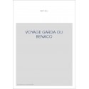 VOYAGE GARDA OU BENACO