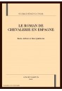 LE ROMAN DE CHEVALERIE EN ESPAGNE