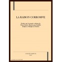 LA RAISON CORROSIVE. ETUDES SUR LA PENSEE CRITIQUE DE PIERRE BAYLE