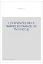LES SCIENCES DE LA NATURE EN FRANCE, AU XVIII SIECLE