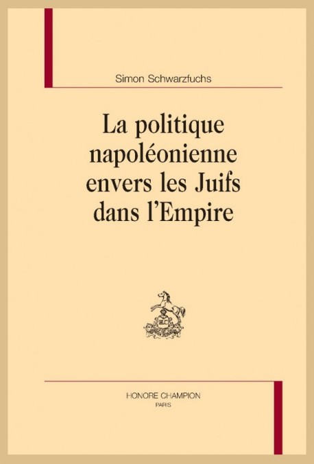 LA POLITIQUE NAPOLEONIENNE ENVERS LES JUIFS DANS L'EMPIRE