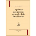 LA POLITIQUE NAPOLEONIENNE ENVERS LES JUIFS DANS L'EMPIRE