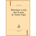 RHETORIQUE ET STYLE DANS LA PROSE DE CHARLES PEGUY