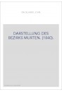 DARSTELLUNG DES BEZIRKS MURTEN. (1840).