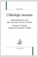 LIDÉOLOGIE INCARNÉE  REPRÉSENTATIONS DU CORPS DANS LE PREMIER CYCLE DE LA CROISADE