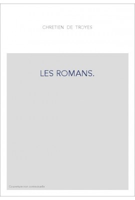 LE CONTE DU GRAAL. (PERCEVAL). TOME I : VERS 1-6008.   LES ROMANS TOME V