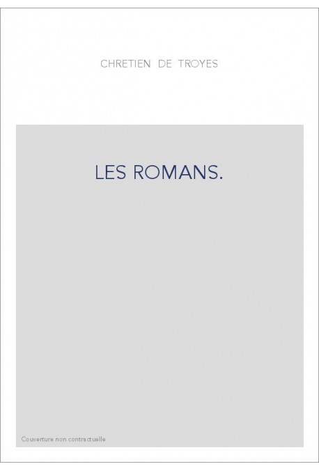 LE CONTE DU GRAAL. (PERCEVAL). TOME I : VERS 1-6008.   LES ROMANS TOME V