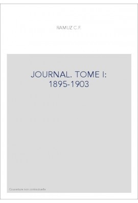 OEUVRES COMPLETES. I. JOURNAL, NOTES ET BROUILLONS     TOME I 1895-1903