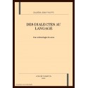 DES DIALECTES AU LANGAGE. UNE ARCHEOLOGIE DU SENS