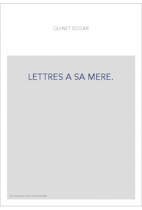 LETTRES A SA MERE. TOME I : 1808-1820.