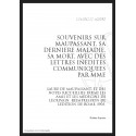SOUVENIRS SUR MAUPASSANT   SA DERNIERE MALADIE, SA MORT