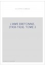 L'AME BRETONNE. (1908-1924). TOME 3