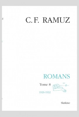 UVRES COMPLÈTES, VOLUME XXVI - ROMANS. TOME 8 : 1926-1932