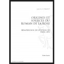 ORIGINES ET SOURCES DU ROMAN DE LA ROSE