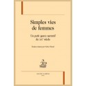 SIMPLES VIES DE FEMMES. UN PETIT GENRE NARRATIF DU XIXE SIÈCLE