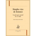 SIMPLES VIES DE FEMMES. UN PETIT GENRE NARRATIF DU XIXE SIÈCLE