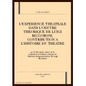 L'EXPERIENCE THEATRALE DANS L'OEUVRE THEORIQUE DE LUIGI RICCOBONI. CONTRIBUTION A L'HISTOIRE DU THEATRE