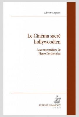 LE CINÉMA SACRÉ HOLLYWOODIEN