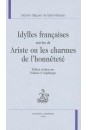 IDYLLES FRANCAISES SUIVIES DE ARISTE OU LES CHARMES DE L'HONNETETE