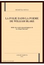 LA FOLIE DANS LA POESIE DE WILLIAM BLAKE.