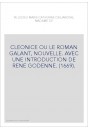 CLEONICE OU LE ROMAN GALANT, NOUVELLE. AVEC UNE INTRODUCTION DE RENE GODENNE. (1669).