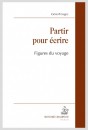 PARTIR POUR ÉCRIRE