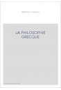 LA PHILOSOPHIE GRECQUE