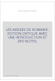 LES ASSISES DE ROMANIE. EDITION CRITIQUE AVEC UNE INTRODUCTION ET DES NOTES.