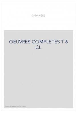 OEUVRES COMPLETES T6 : CORRESPONDANCE VI (1800-1805)