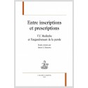 ENTRE INSCRIPTIONS ET PRESCRIPTIONS