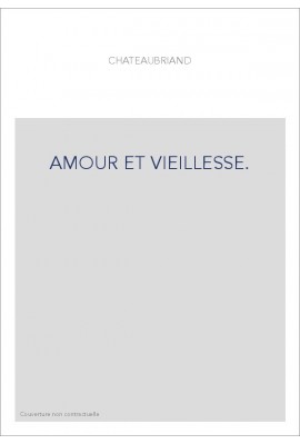 AMOUR ET VIEILLESSE                                    P., 1922.IN-4 DE 43 PP. ET 20 PL. DE FAC-SIMILE H.T.,BR