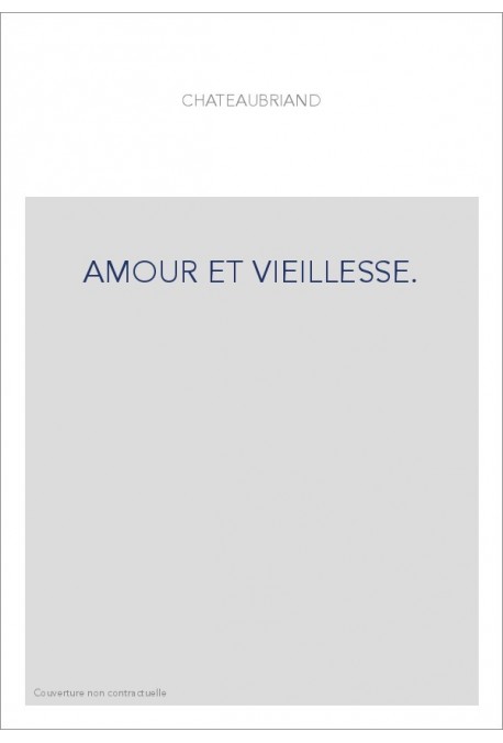 AMOUR ET VIEILLESSE                                    P., 1922.IN-4 DE 43 PP. ET 20 PL. DE FAC-SIMILE H.T.,BR