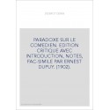 PARADOXE SUR LE COMEDIEN. EDITION CRITIQUE AVEC INTRODUCTION, NOTES, FAC-SIMILE PAR ERNEST DUPUY. (1902).