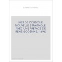 INES DE CORDOUE. NOUVELLE ESPAGNOLE. AVEC UNE PREFACE DE RENE GODENNE. (1696)