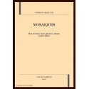 MOSAIQUES. ETRE ECRIVAIN ENTRE PRESSE ET ROMAN