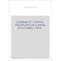 ROMANS ET CONTES. PRESENTATION D'ANNE BOUCHARD. (1891).