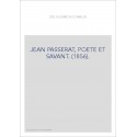 JEAN PASSERAT, POETE ET SAVANT. (1856).