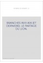 LE ROMAN DE RENART. BRANCHES XVIII-XIX. LE PARTAGE DU LION. RENART MEDECIN