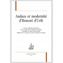 AUDACE ET MODERNITÉ D’HONORÉ D’URFÉ