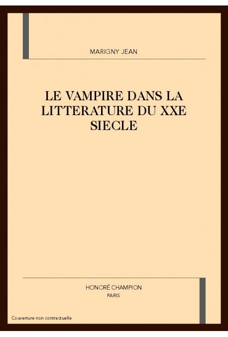 LE VAMPIRE DANS LA LITTERATURE DU XXE SIECLE