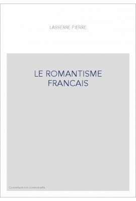 LE ROMANTISME FRANCAIS