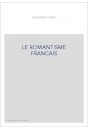 LE ROMANTISME FRANCAIS