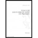 ESSAI SUR L'HISTOIRE DE L'IDÉE DE PROGRÈS JUSQU'À LA FIN DU XVIIIE SIÈCLE