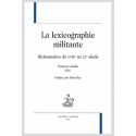 LA LEXICOGRAPHIE MILITANTE  DICTIONNAIRES DU XVIIIE AU XXE SIÈCLE