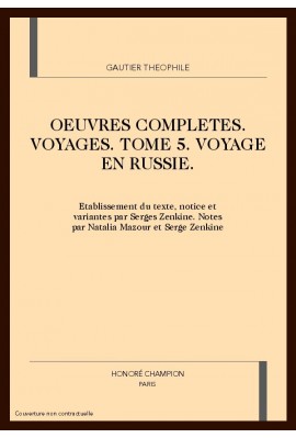 OEUVRES COMPLETES. SECTION IV. VOYAGES. TOME V. VOYAGE EN RUSSIE