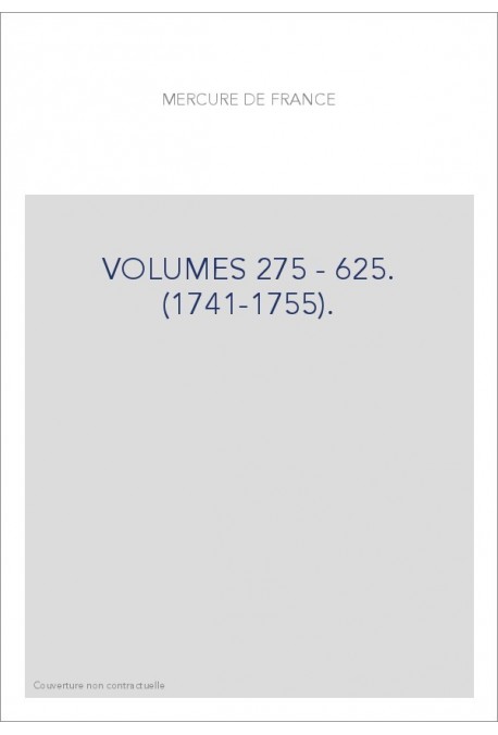 VOLUMES 275 - 625. (1741-1755).