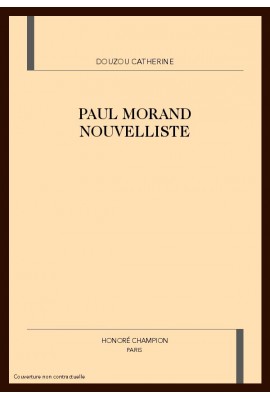 PAUL MORAND NOUVELLISTE