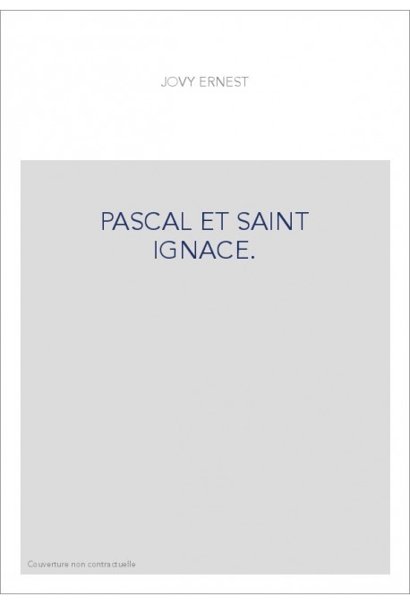 PASCAL ET SAINT IGNACE.