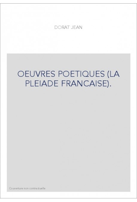 OEUVRES POETIQUES (LA PLEIADE FRANCAISE).