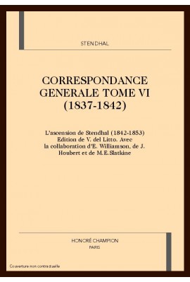 CORRESPONDANCE GENERALE. TOME VI. 1837-1842